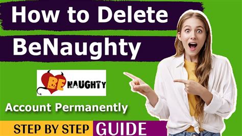 benaughty delete my account|Step